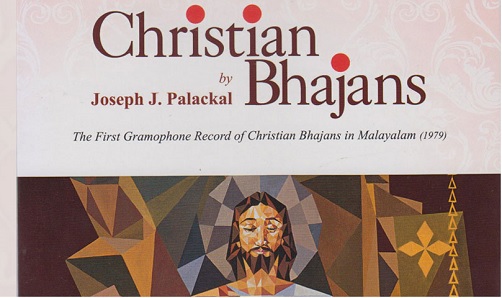 Christian Bhajans By Joseph Palackal